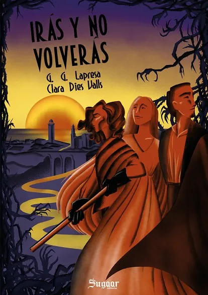 IRÁS Y NO VOLVERÁS