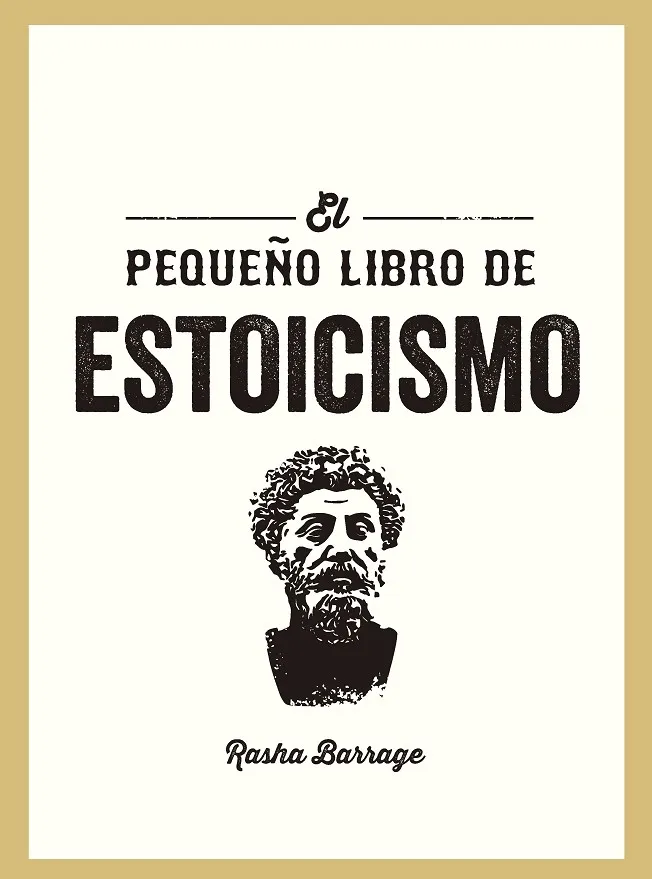 EL PEQUEÑO LIBRO DE ESTOICISMO