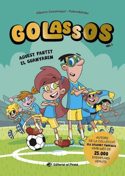 Golassos 01 - Aquest partit el guanyarem