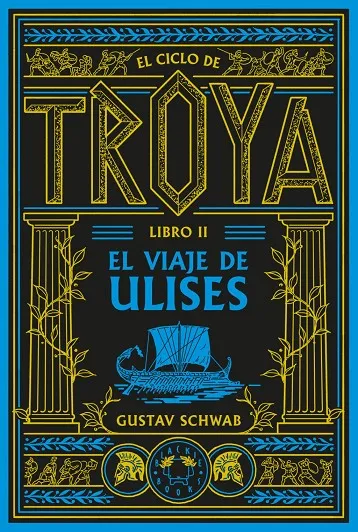 El ciclo de Troya. Libro 2: El viaje de Ulises