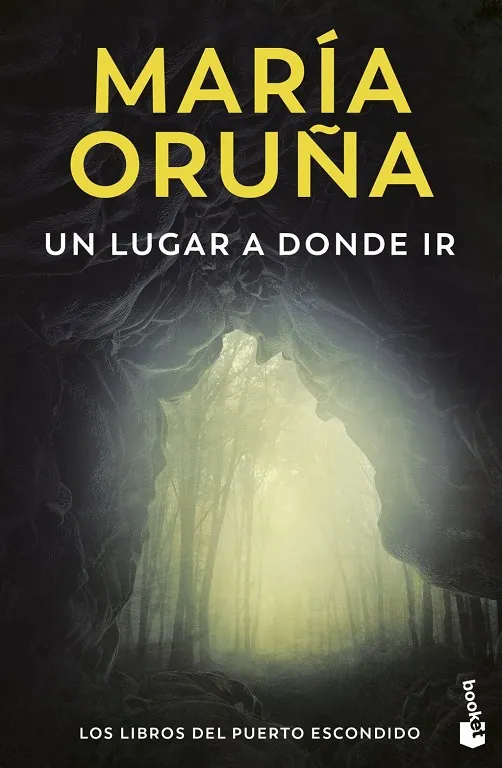 Un lugar a donde ir (Los libros del Puerto Escondido)
