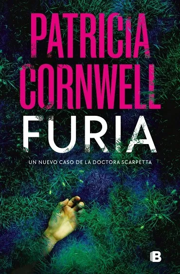 Furia (Doctora Kay Scarpetta 26)