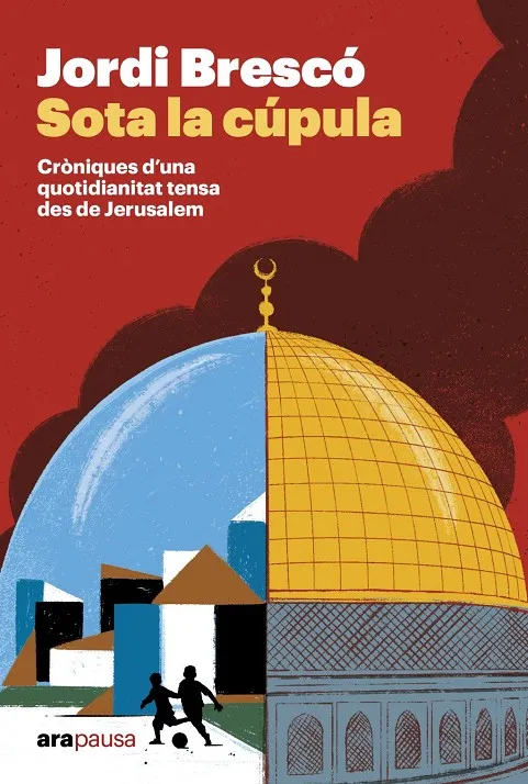 Sota la cúpula