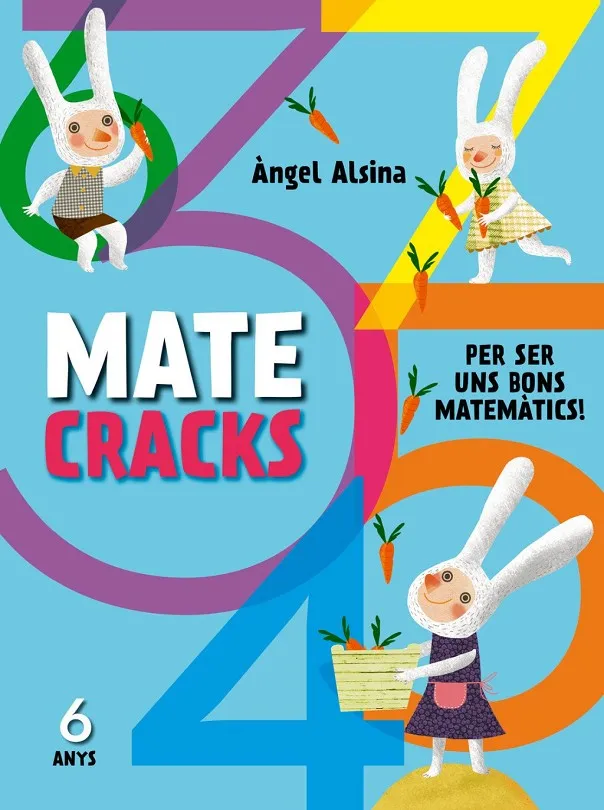 Matecracks. Activitats de competència matemàtica: nombres, geometria, mesura, lò