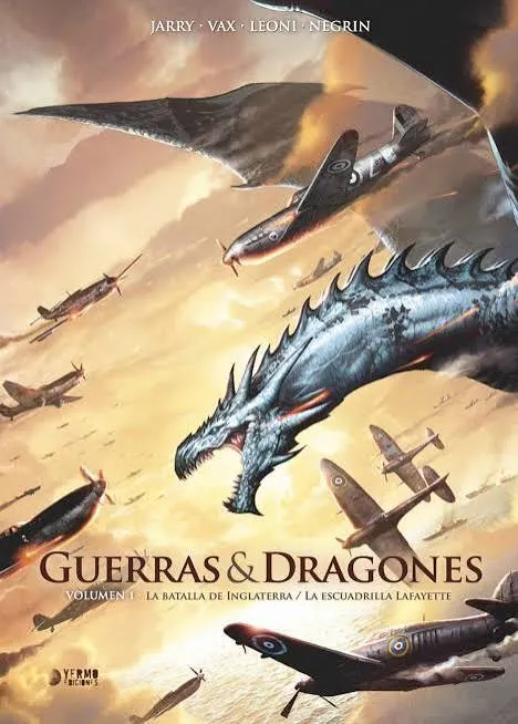 GUERRAS Y DRAGONES 01: LA BATALLA DE INGLATERRA / LA ESCUADRILLA LAFAYETTE