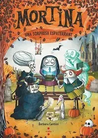 Mortina 5. Una sorpresa espaterrant