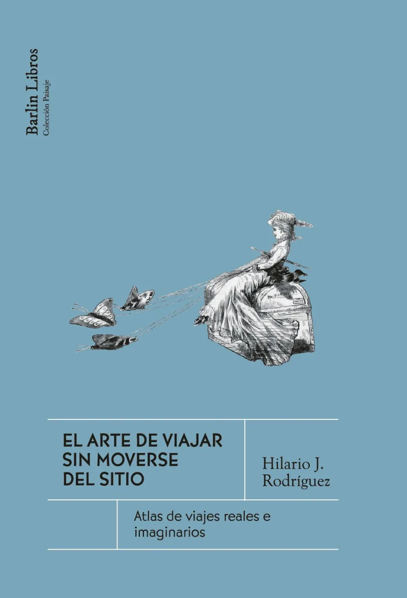 El arte de viajar sin moverse del sitio