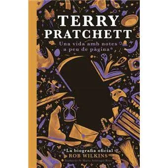TERRY PRATCHETT Una vida amb notes a peu de pàgina