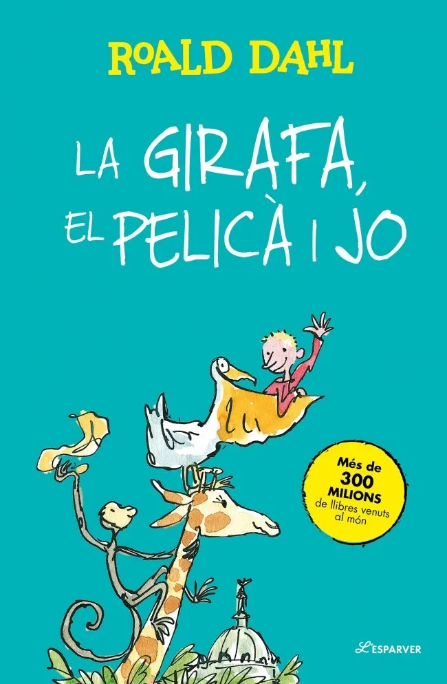 La Girafa, el Pelicà i jo