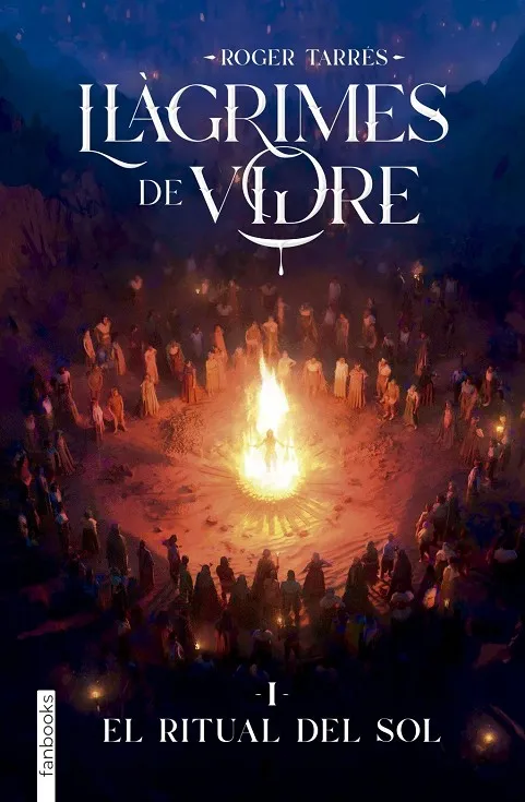 Llàgrimes de Vidre 1. El Ritual del Sol