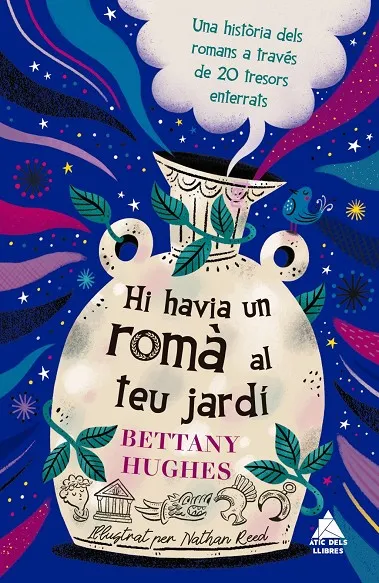Hi havia un romà al teu jardí